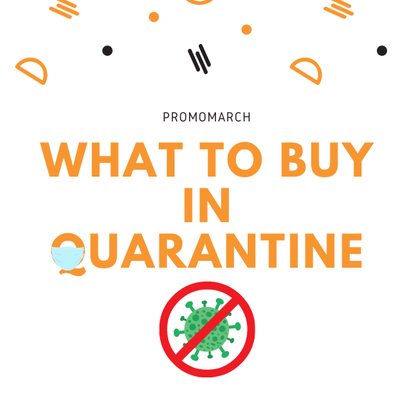 What To Buy During Quarantine 